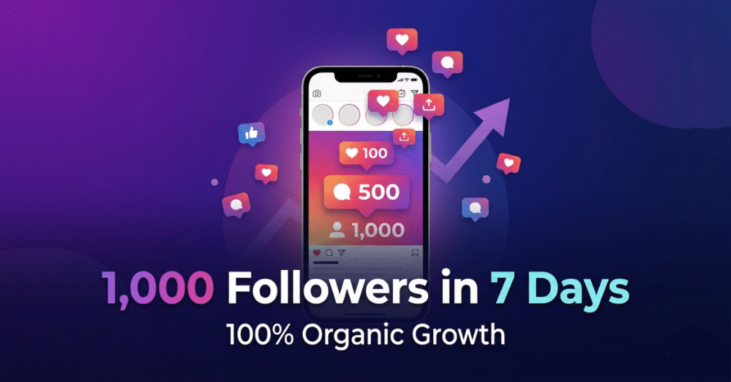 How to Get 1,000 Instagram Followers in 7 Days Organically