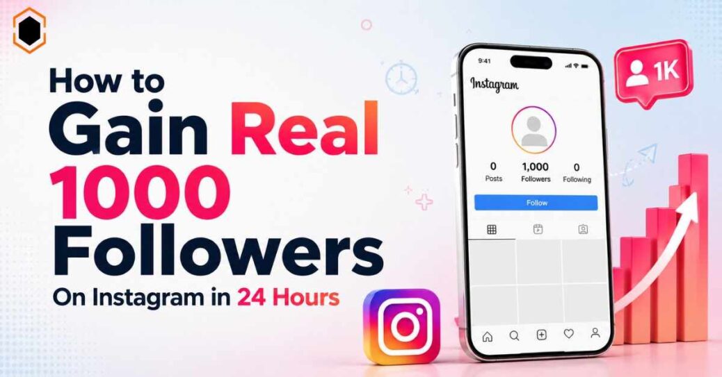 How to Gain 1000 Followers On Instagram in 24 Hours