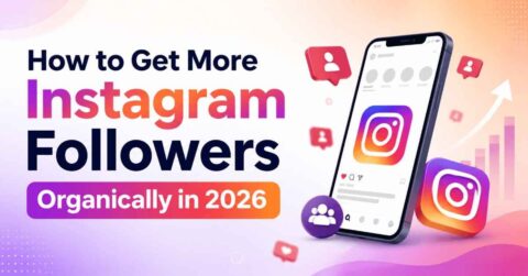 How to Get More Instagram Followers Organically in 2026