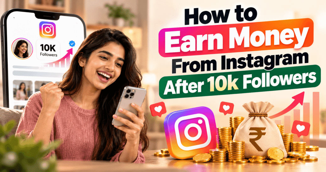 How to Earn Money From Instagram After 10k Followers